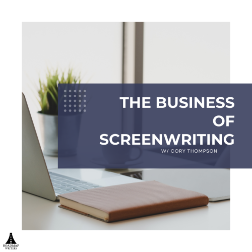 The Business of Screenwriting